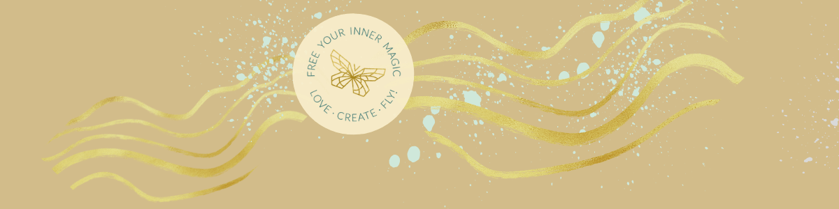 Free your inner magic - love, create, fly!